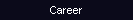 Career